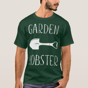 Garden Mobster  Funny Gardening Farmer Planter Pla T-Shirt