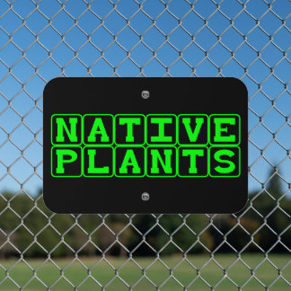 Garden Native Plants Metal Sign