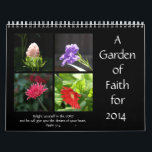 Garden of Faith, 2014 Calendar, w/ Bible Quotes Calendar<br><div class="desc">Garden of Faith,  2014 Calendar,  w/ Bible Quotes A year of inspiration and prayer,  with lovely floral photos each month,  and favorite bible verses</div>