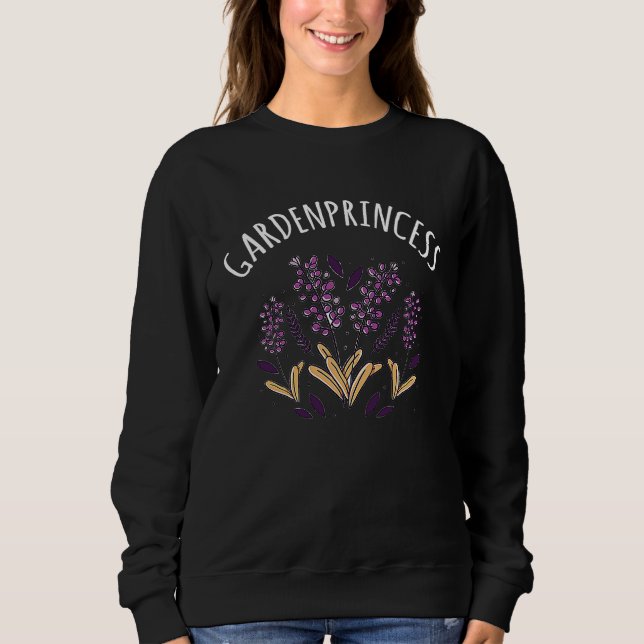Garden Princess Allotment Vegetable Garden Gardene Sweatshirt (Front)