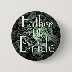 Garden Wedding Button [Father of the Bride]