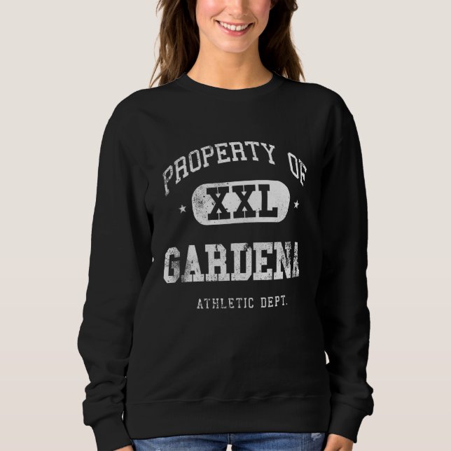 Gardena Property Xxl Sport College Athletic Funny Sweatshirt (Front)