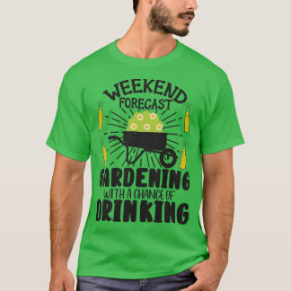 Gardener Drinking Gardening Plants Beer Lover Des T-Shirt