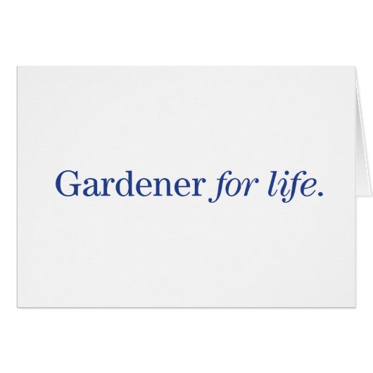 Gardener for Life Cards (Front Horizontal)