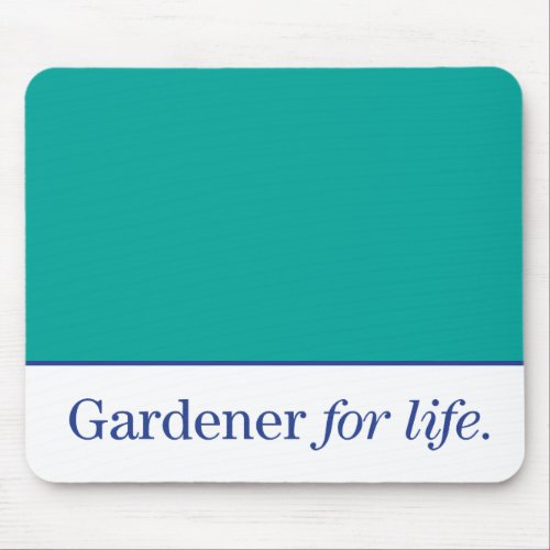 Gardener for Life Mouse Pad