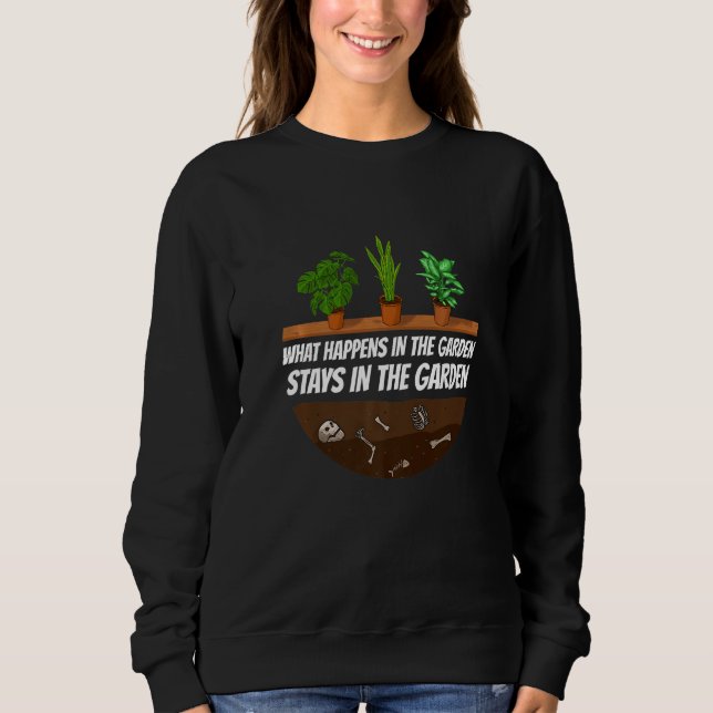Gardener  Gardening  3 Sweatshirt (Front)
