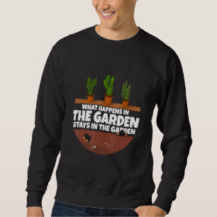 Gardener  Gardening 3 Sweatshirt