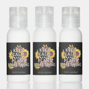 Gardener Gardening Quote Keep Calm n Plant Hand Lotion