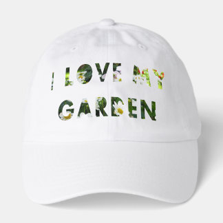 Gardener I Love My Garden Floral Text Hat