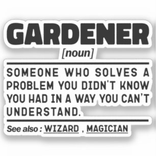 Gardener Noun Garden Love Cool Gardening Sayings Sticker