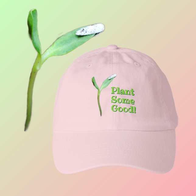 Gardener Plant Some Good Seedling Hat (“Eco-friendly themed design for nature lovers. Ideal gift for gardeners!)