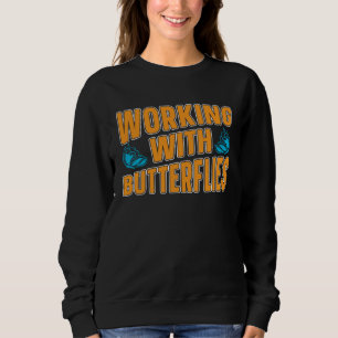 Gardener Plants Flowers  Garden Gardening Butterfl Sweatshirt