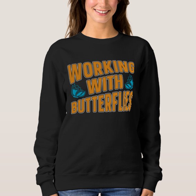 Gardener Plants Flowers  Garden Gardening Butterfl Sweatshirt (Front)