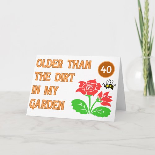 Gardeners 40th Birthday Card