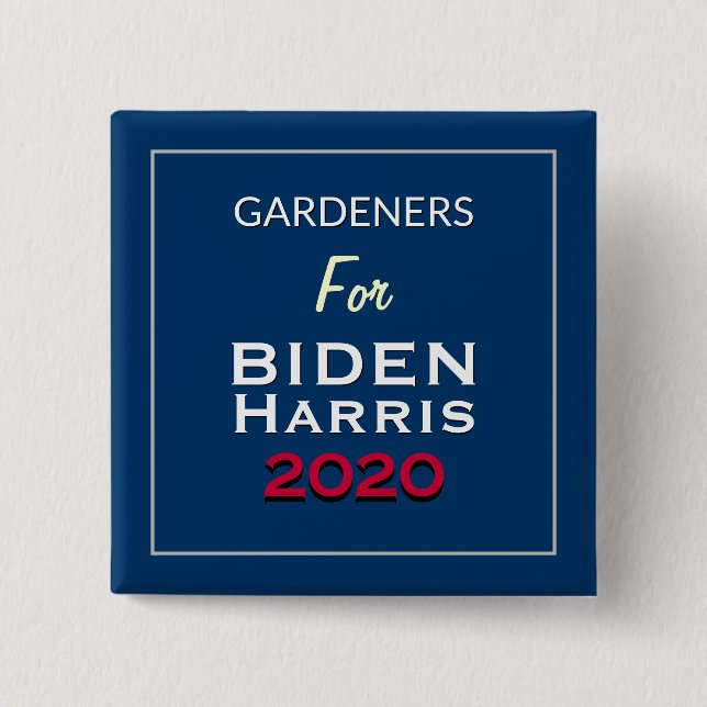 Gardeners For BIDEN HARRIS Square Campaign Button (Front)
