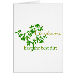 Gardeners have the best dirt cards