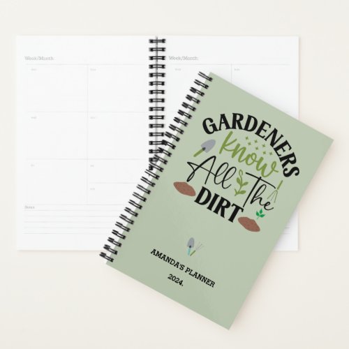 Gardeners Know All The Dirt Personalized Planner