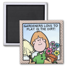 Gardeners Love To... Magnet