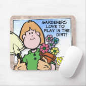 Gardeners Love To... Mouse Pad (With Mouse)