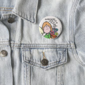 Gardeners Love To... Pinback Button (In Situ)