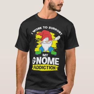 Gardening 4\Garden Gnome Dwarf Gardening & Gnomes T-Shirt