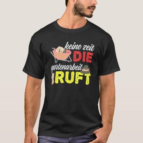 Gardening 4\Gardener And Gardening For Hobby Garde T-Shirt