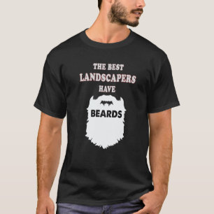 Gardening 4\Landscaper Beards Mustaches For Men Ga T-Shirt