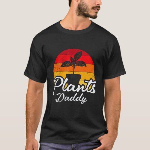 Gardening 4\Mens Plants Daddy Gardener Gardening T-Shirt