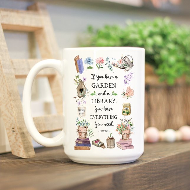 Gardening and Library Quote Floral Garden Coffee Mug (Lifestyle photo)