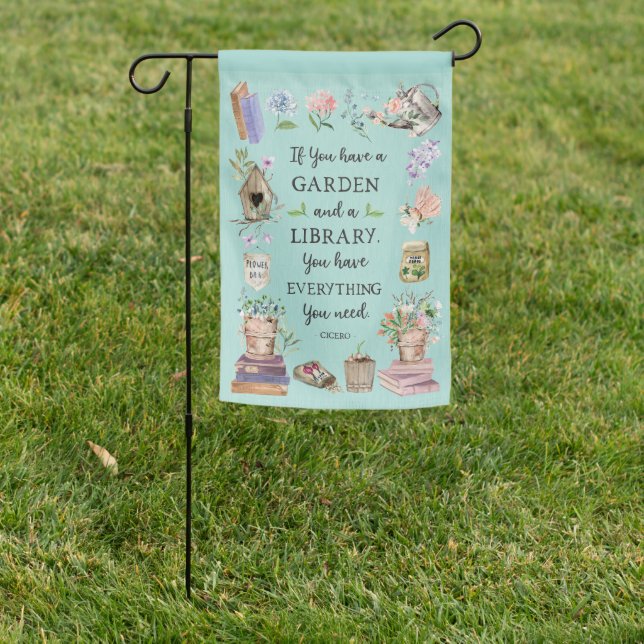 Gardening and Library Quote Floral Garden Garden Flag (In SItu)