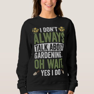 Gardening Apparel Gardener for Landscaping  Women Sweatshirt
