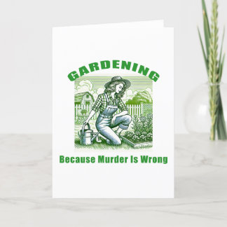 Gardening Because Murder Is Wrong Holiday Card