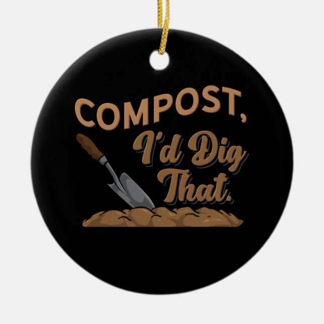 Gardening Compost Ceramic Ornament (Front)