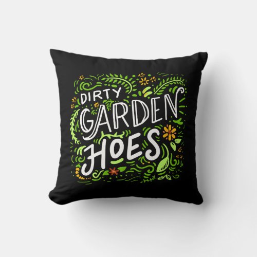 Gardening _ Dirty Garden Hoes Throw Pillow