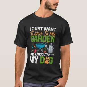 Gardening Dog Lover Garden Plant Enthusiast Garden T-Shirt