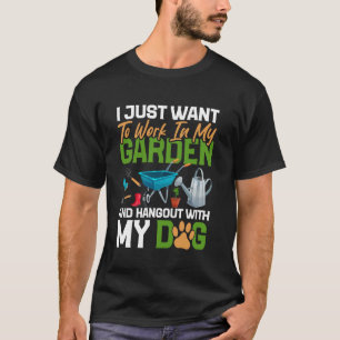 Gardening Dog Lover Garden Plant Enthusiast Garden T-Shirt