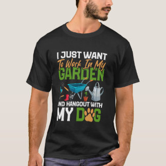 Gardening Dog Lover Garden Plant Enthusiast Garden T-Shirt