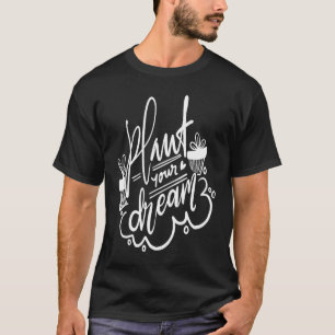 Gardening for Gardeners Plant Your Dream T-Shirt