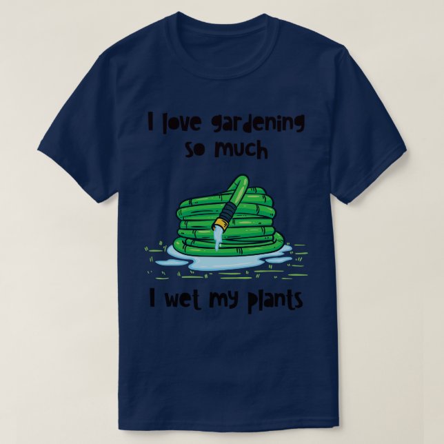 Gardening Garden Hose 1 T-Shirt (Design Front)
