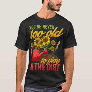 Gardening Gardener (2) T-Shirt