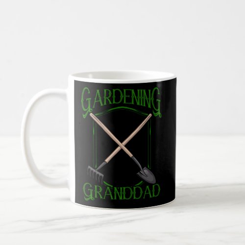 Gardening Grandad Garden Granddad Landscag Grandpa Coffee Mug