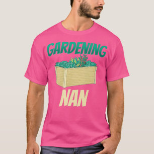 Gardening Grandma Granny Garden Gardener Nana - Co T-Shirt