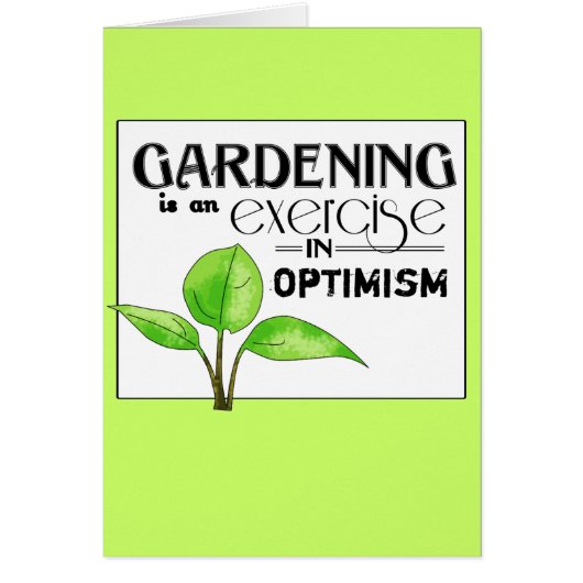 Gardening Is An Exercise in Optimism Cards (Front)
