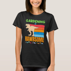 Gardening Is Awesome Gardener Dinosaur Boys Girls T-Shirt