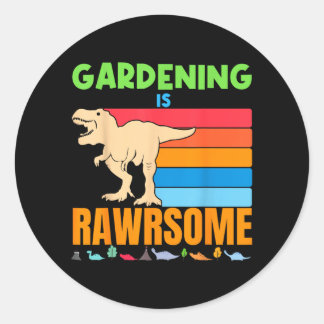 Gardening Is Awesome Gardener Dinosaur Gift Boys Classic Round Sticker
