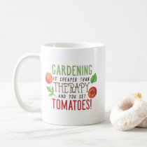 Gardening is better than therapy typography coffee mug
