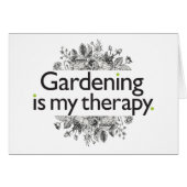 Gardening is my therapy (Front Horizontal)