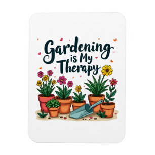 Gardening Is My Therapy Gardener Gardening Plant  Magnet