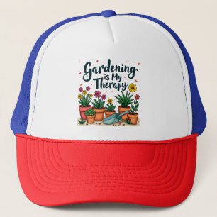 Gardening Is My Therapy Gardener Gardening Plant Trucker Hat