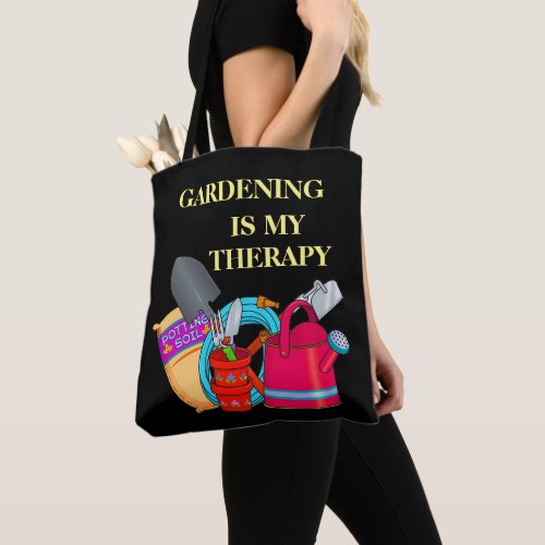 Gardening is my therapy gardening tools tote bag